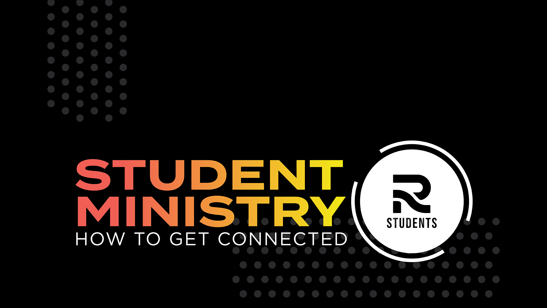 Student Ministry How to Get Connected Web